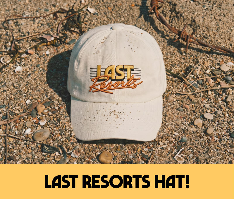 Last Resorts Hat